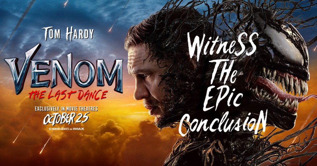 VENOM LAST DANCE…WE WILL SEE IT TOGETHER – A NOTE FROM DAD,&nbsp;10-03-24